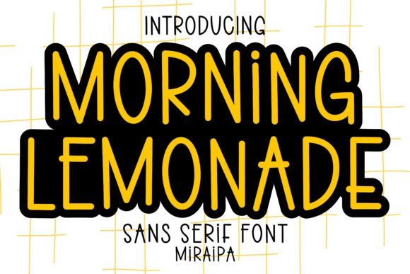 Morning Lemonade: A Fresh Sans Serif for Modern Branding
